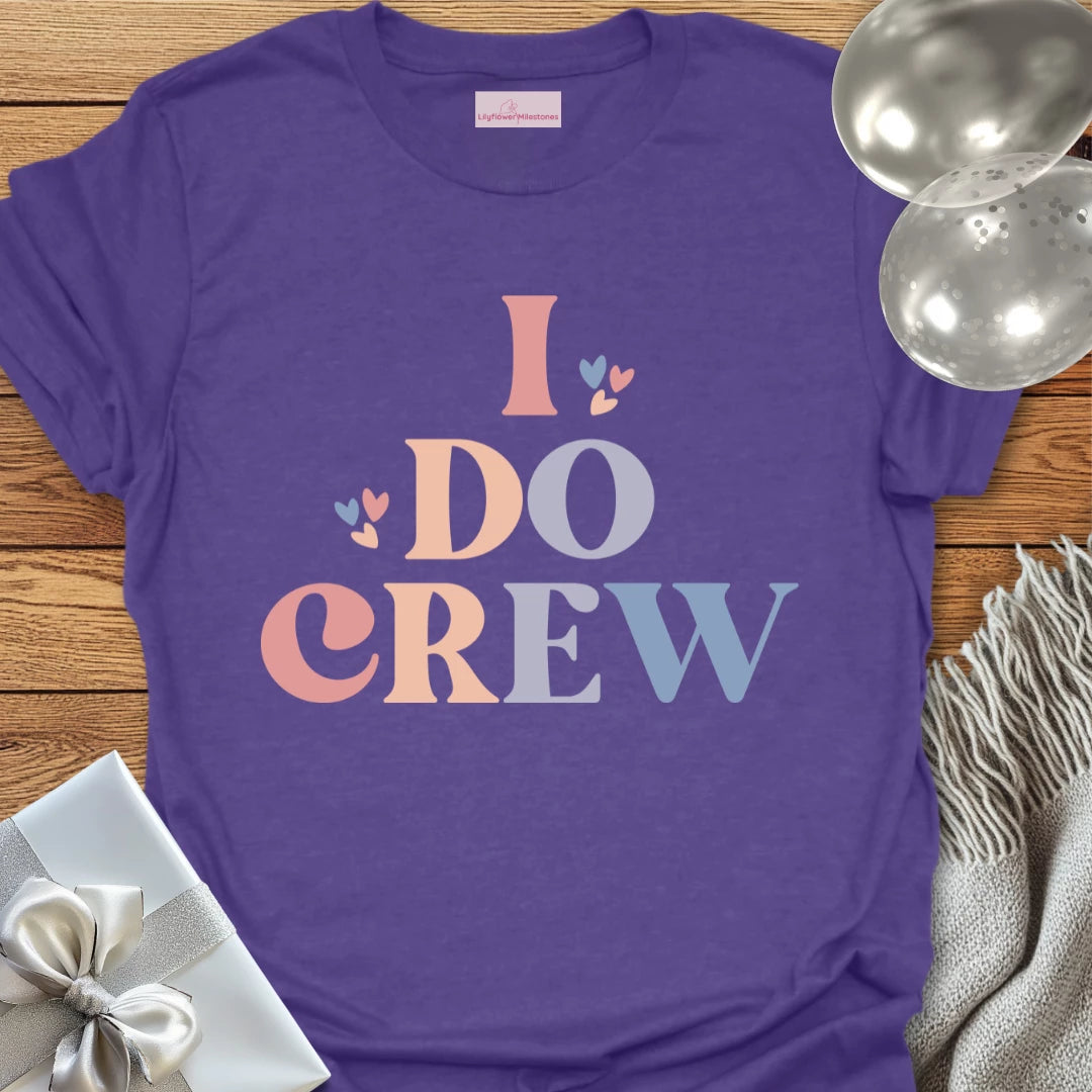 I Do Crew - Bridal Party T-Shirt