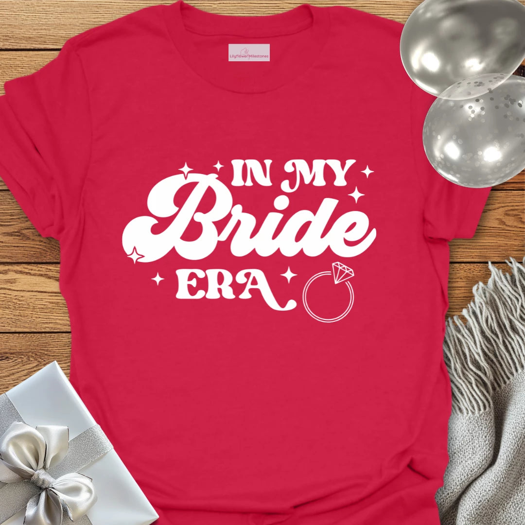 In My Bride Era - Wedding T-Shirt