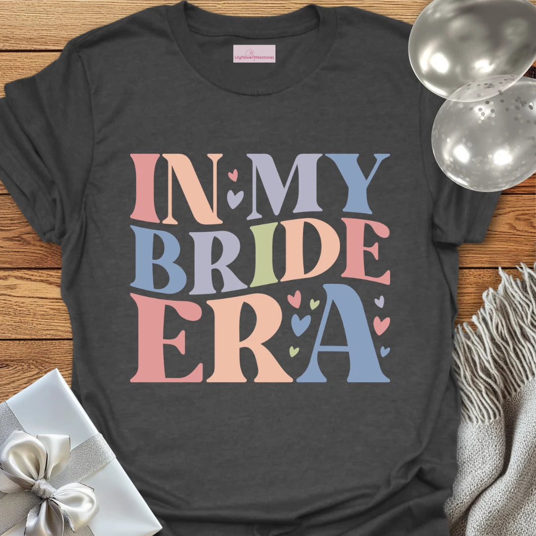 In My Bride Era - Bridal Party T-Shirt