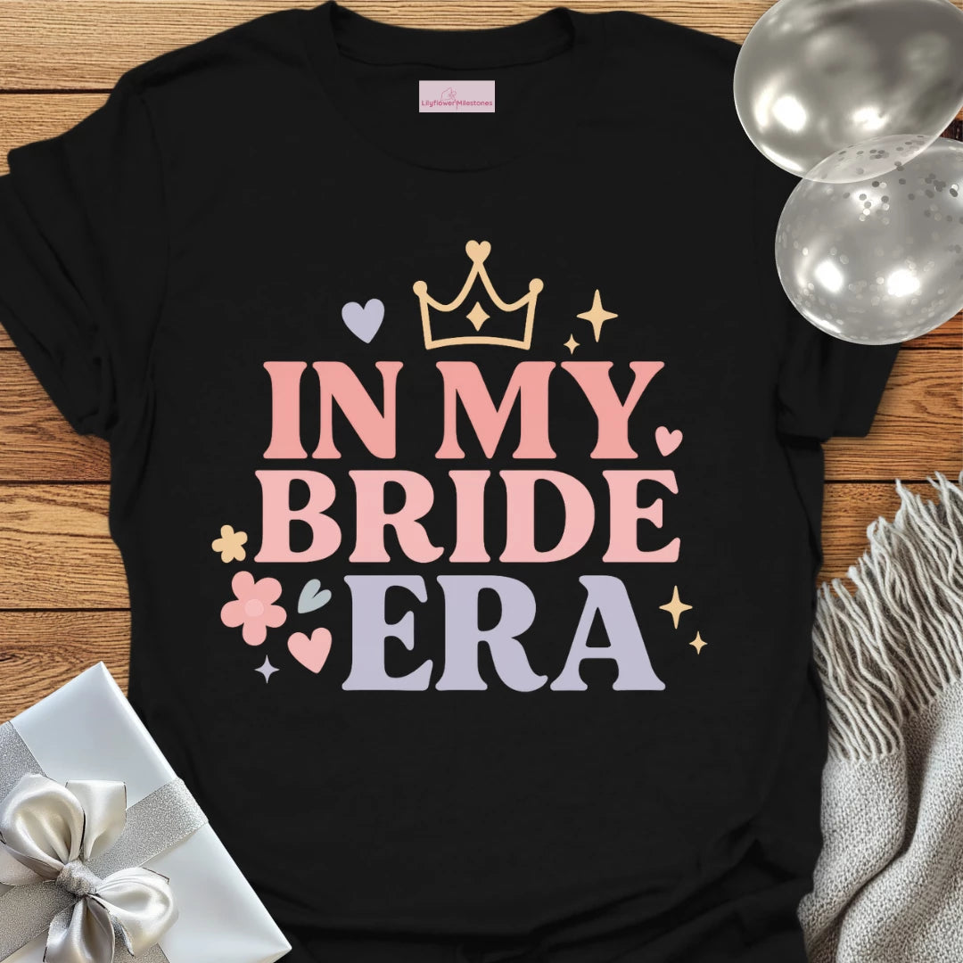 In My Bride Era T-Shirt