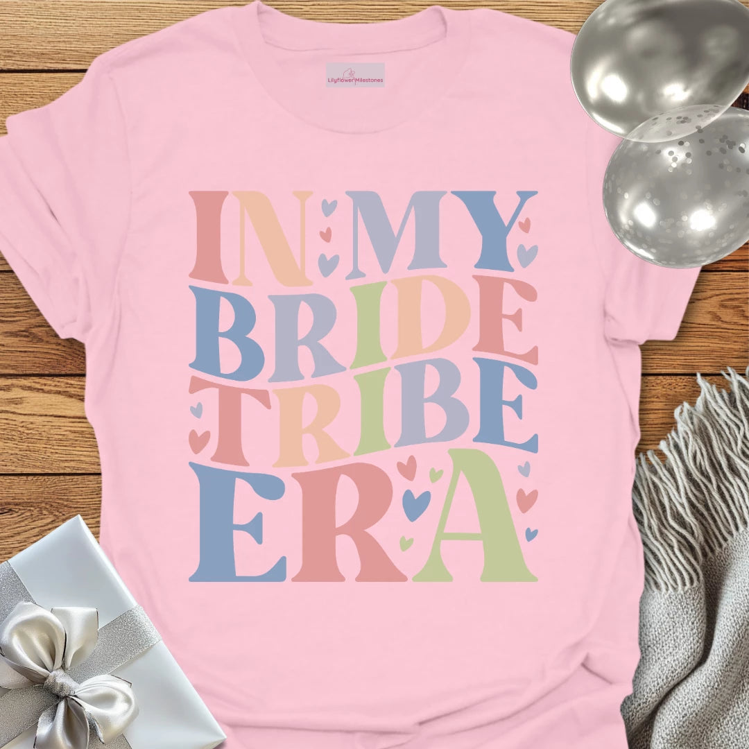 In My Bride Tribe Era T-Shirt