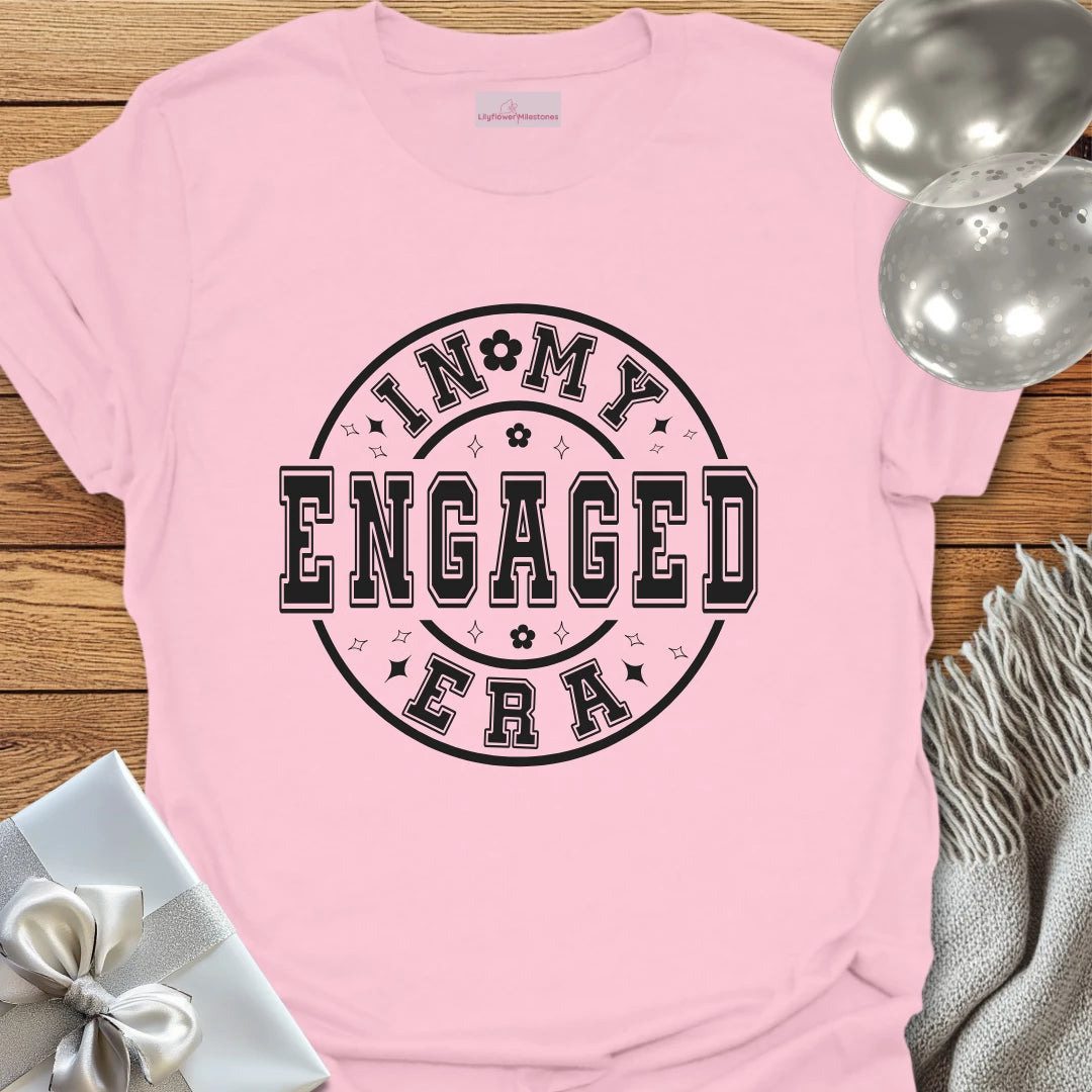 In My Engaged Era - Engagement T-Shirt