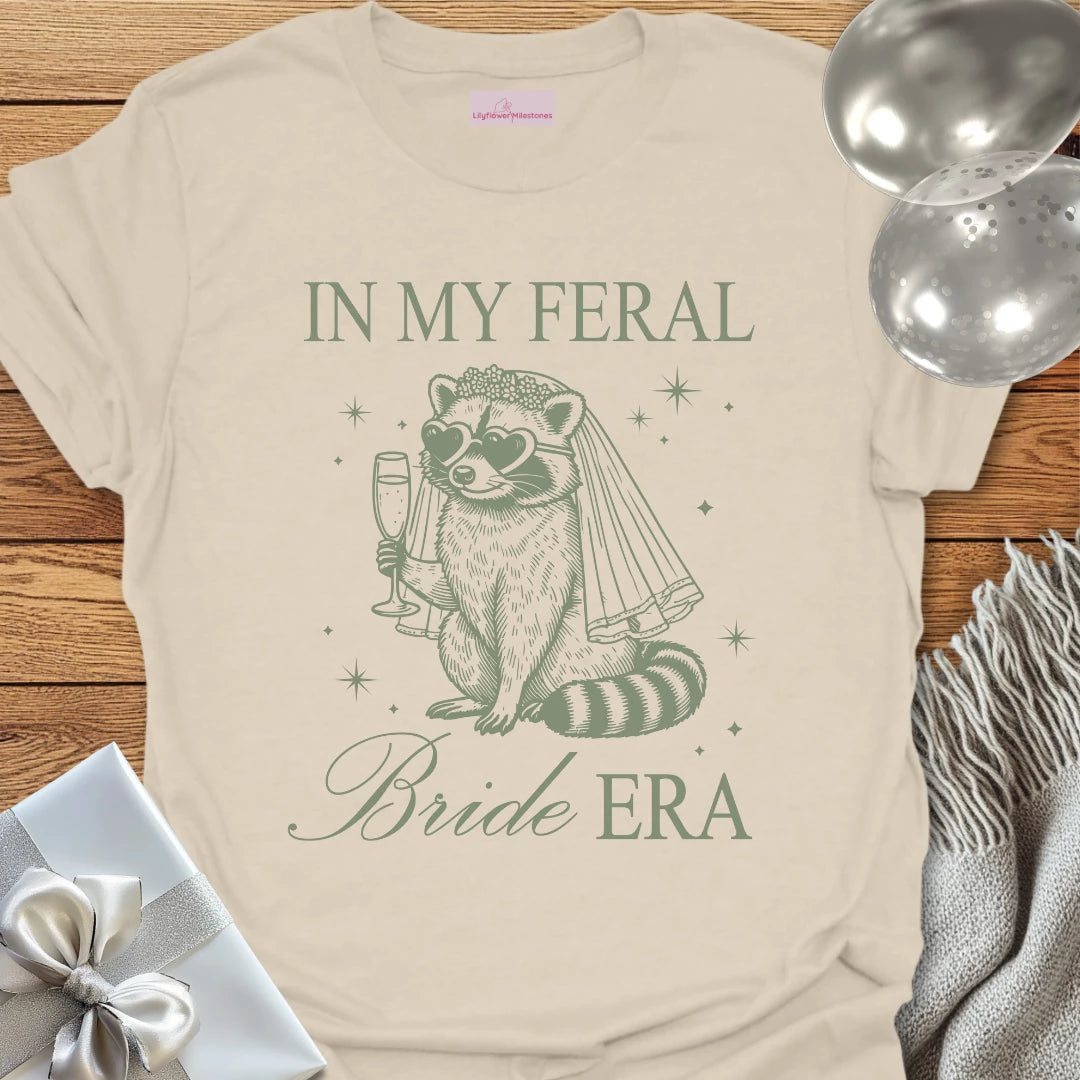 In My Feral Bride Era - Bachelorette Party T-Shirt