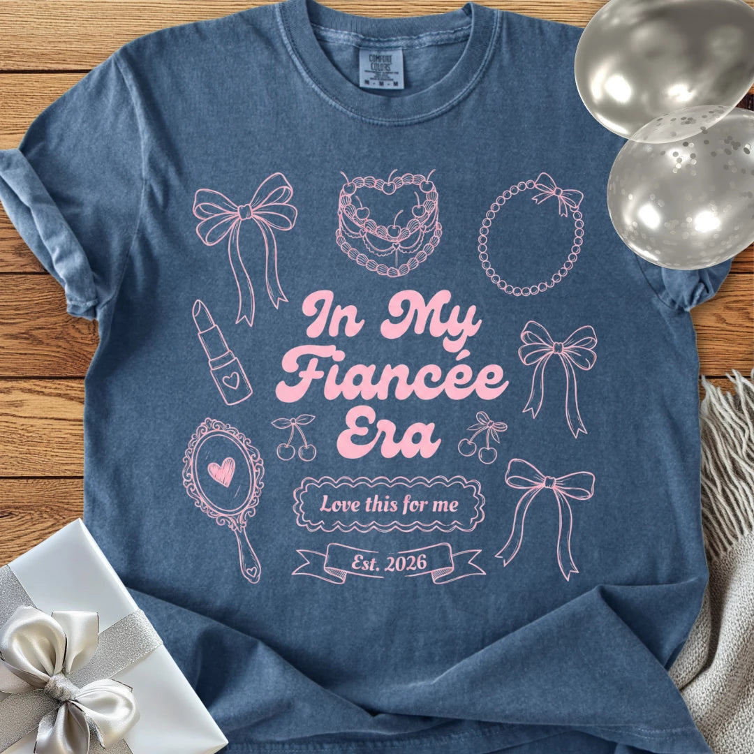 In My Fiancée Era, Est 2026 - Premium Engagement T-Shirt