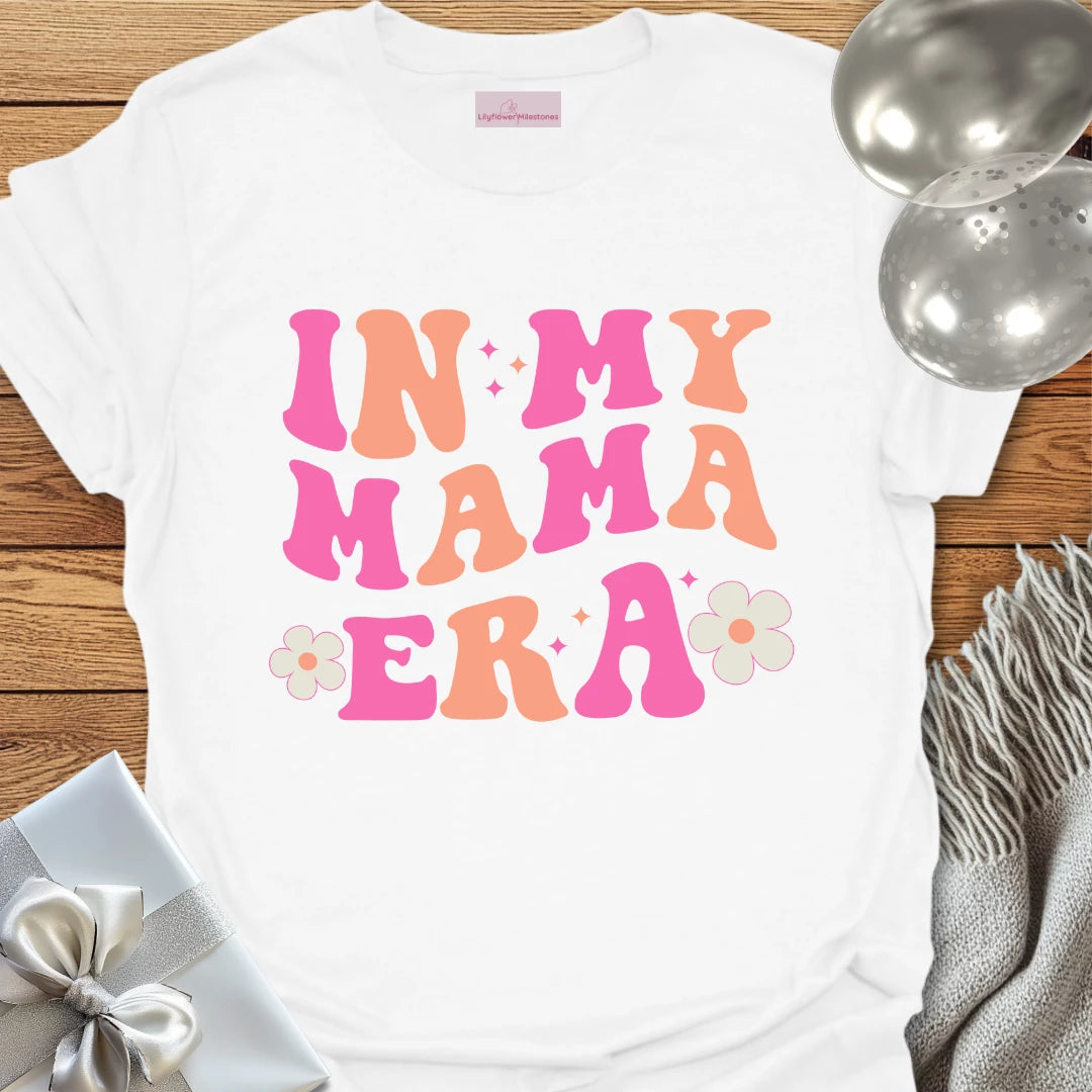 In My Mama Era T-Shirt - Pregnancy T-Shirt
