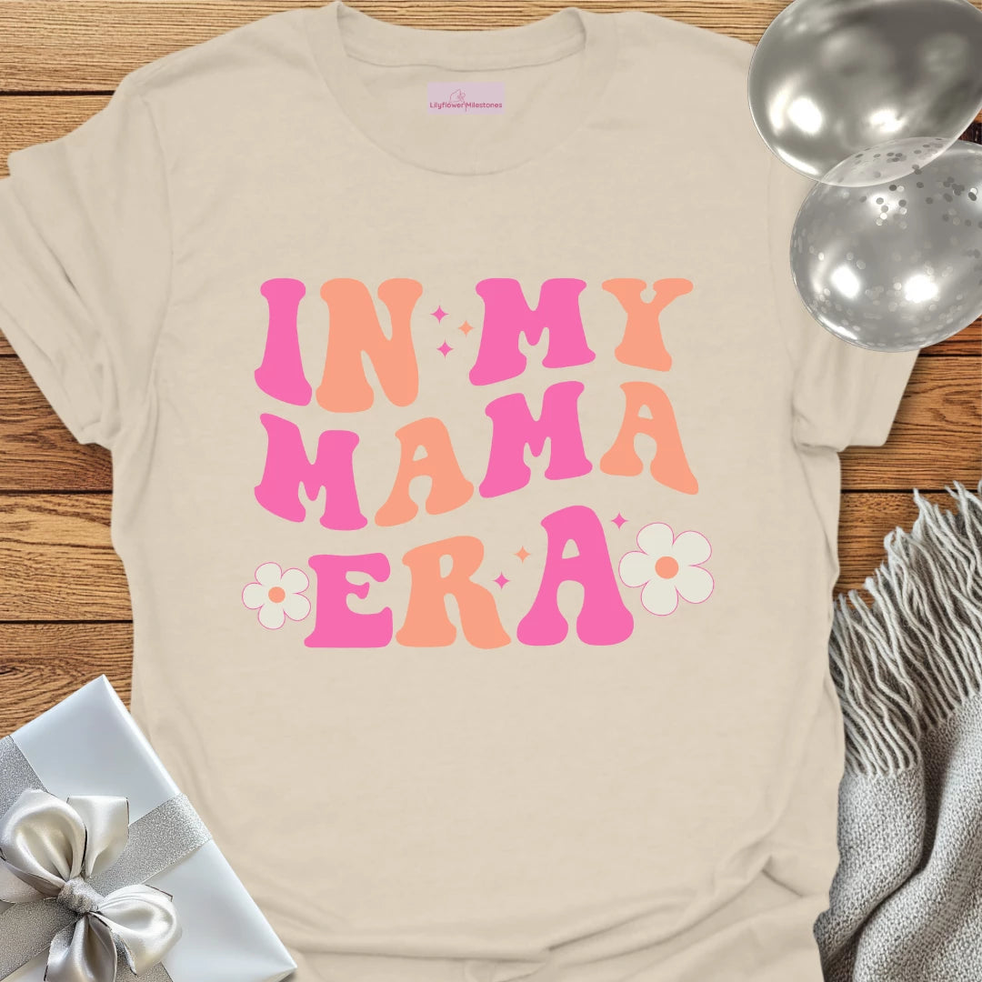 In My Mama Era T-Shirt - Pregnancy T-Shirt