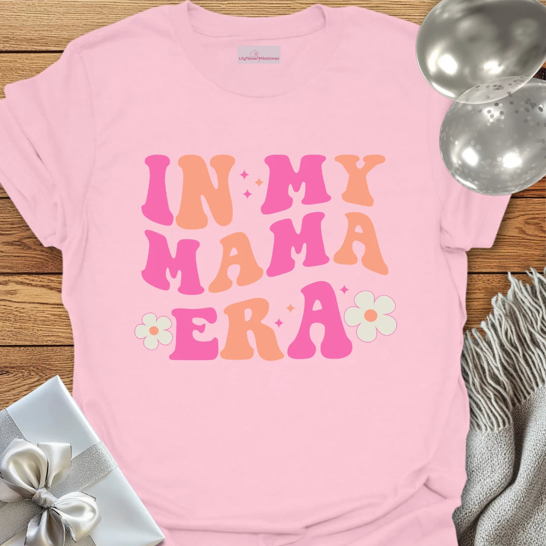 In My Mama Era T-Shirt - Pregnancy T-Shirt