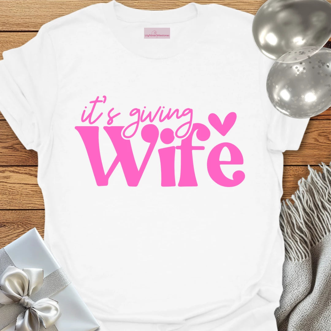 It's Giving Wife Wedding T-Shirt