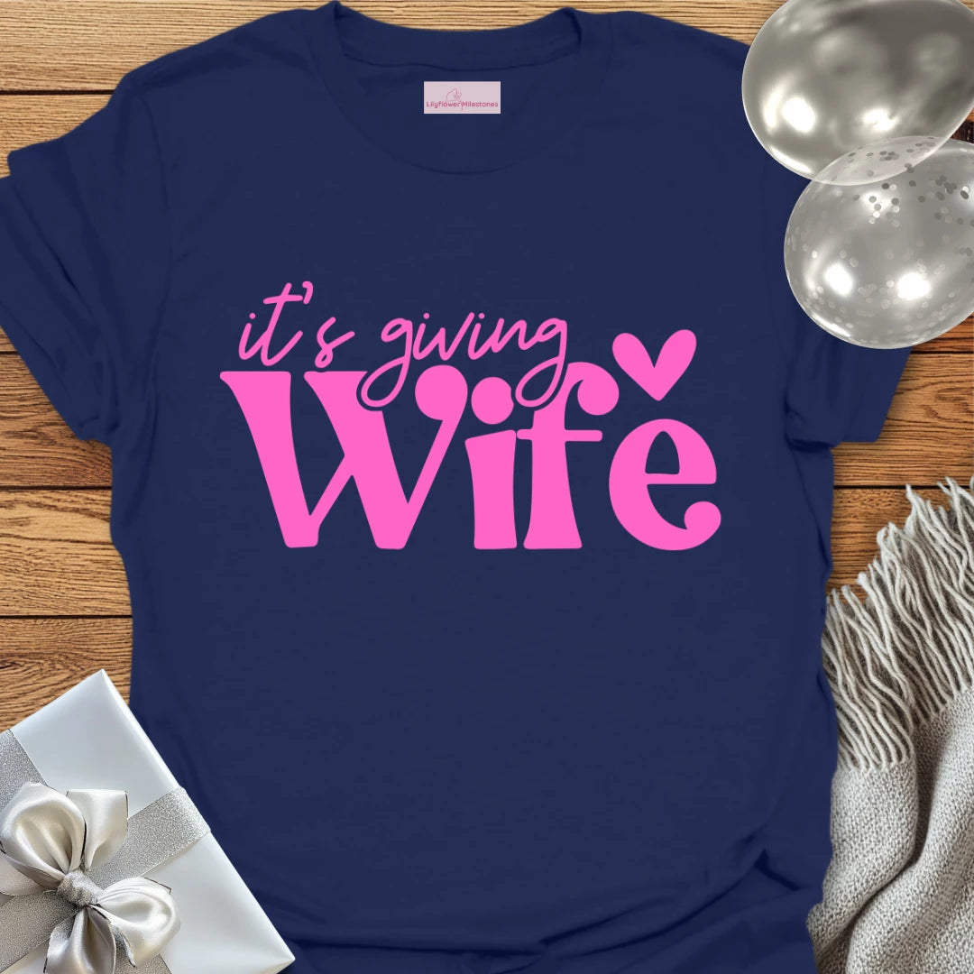 It's Giving Wife Wedding T-Shirt
