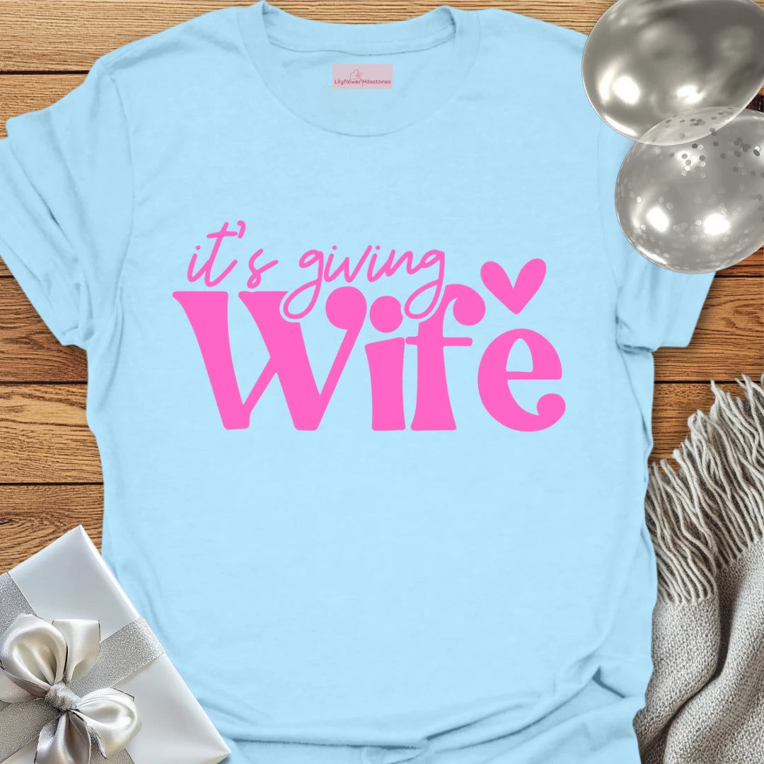 It's Giving Wife Wedding T-Shirt