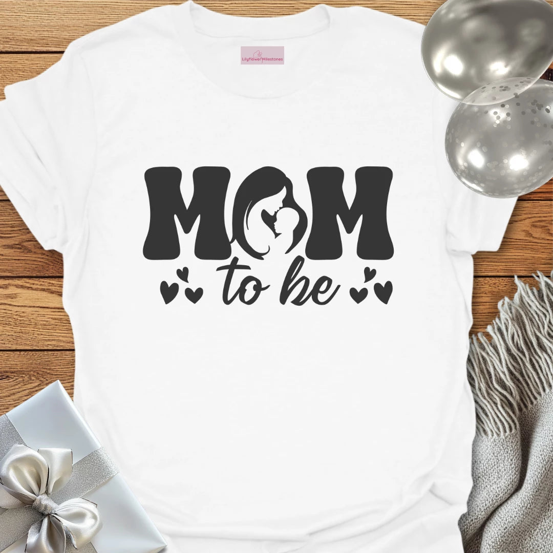 Mom to Be - Pregnancy T-Shirt