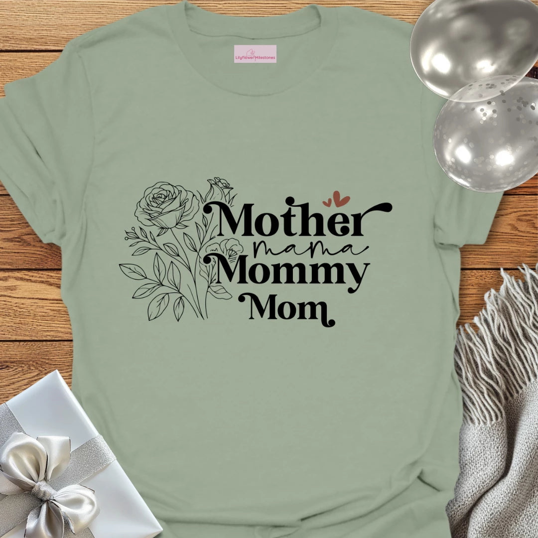Mother, Mama, Mommy, Mom T-Shirt