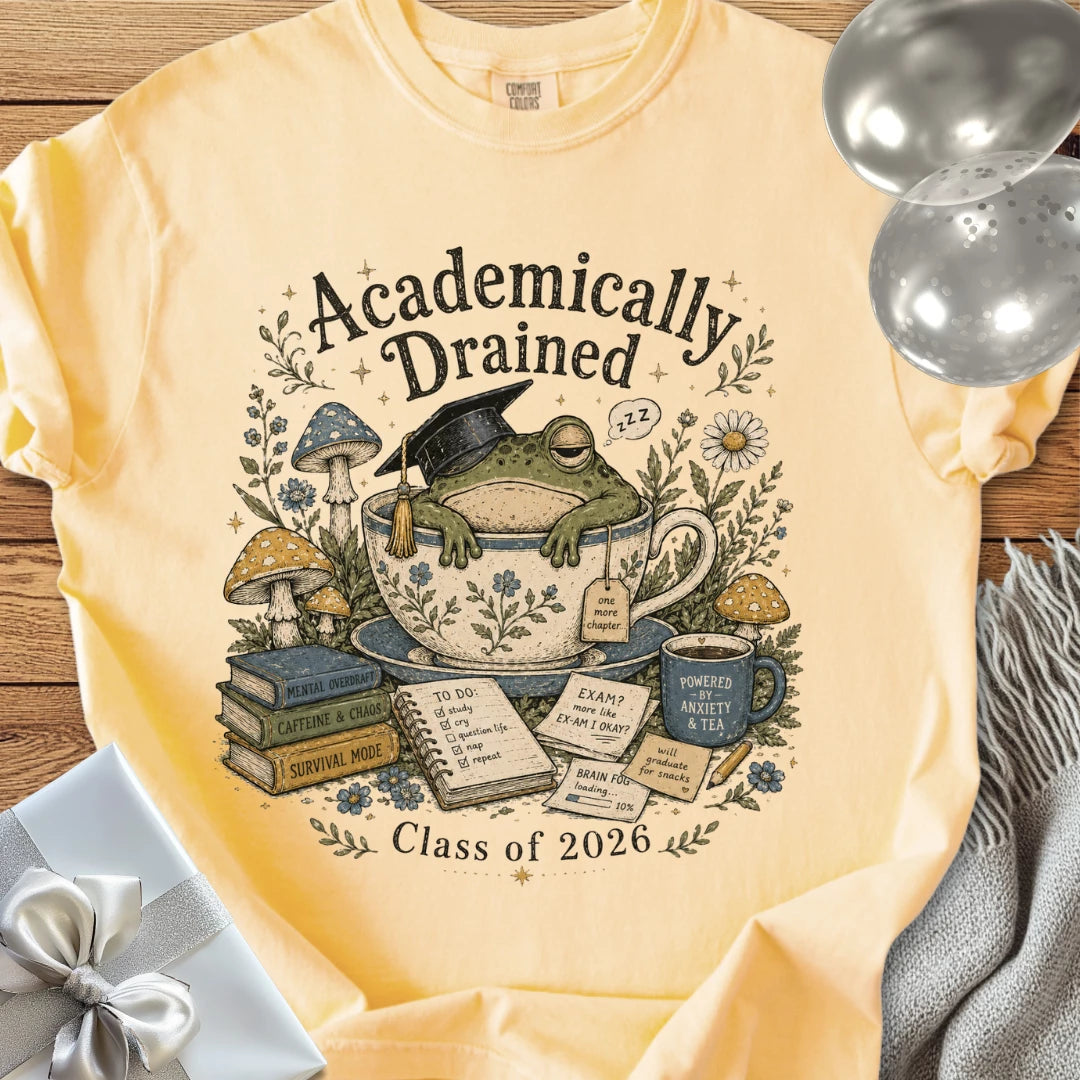 Academically Drained Class of 2026 - Premium Graduation T-Shirt