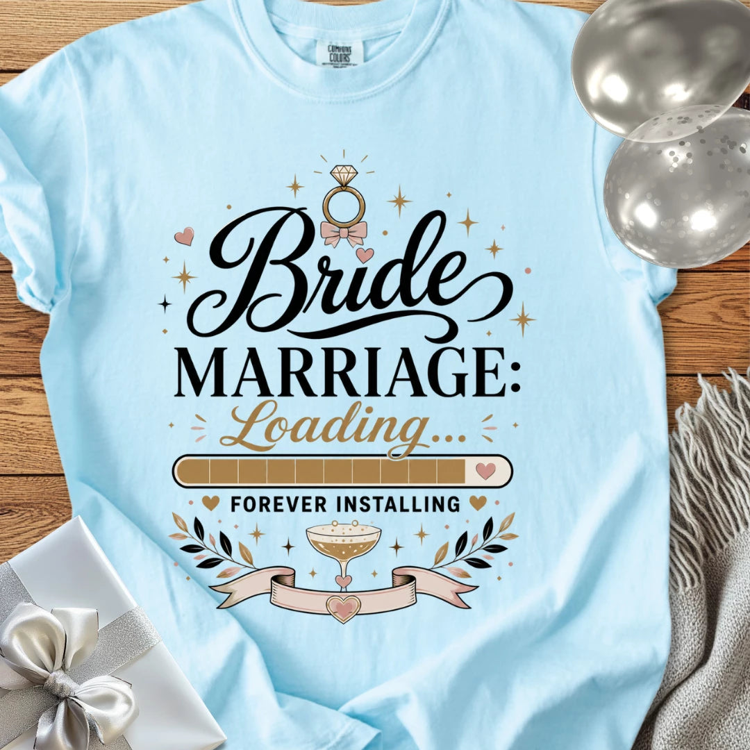 Bride 'Marriage: Loading' - Premium Wedding T-Shirt