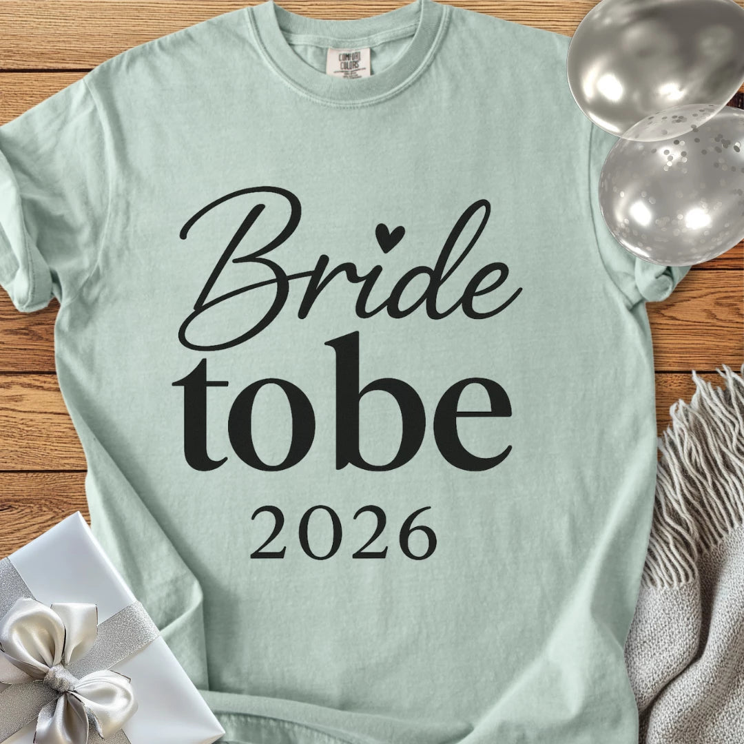 Bride to Be 2026 - Premium Wedding T-Shirt