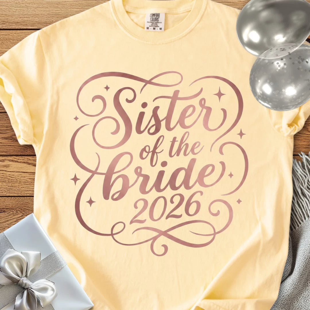 Sister of the Bride 2026 - Premium Wedding T-Shirt