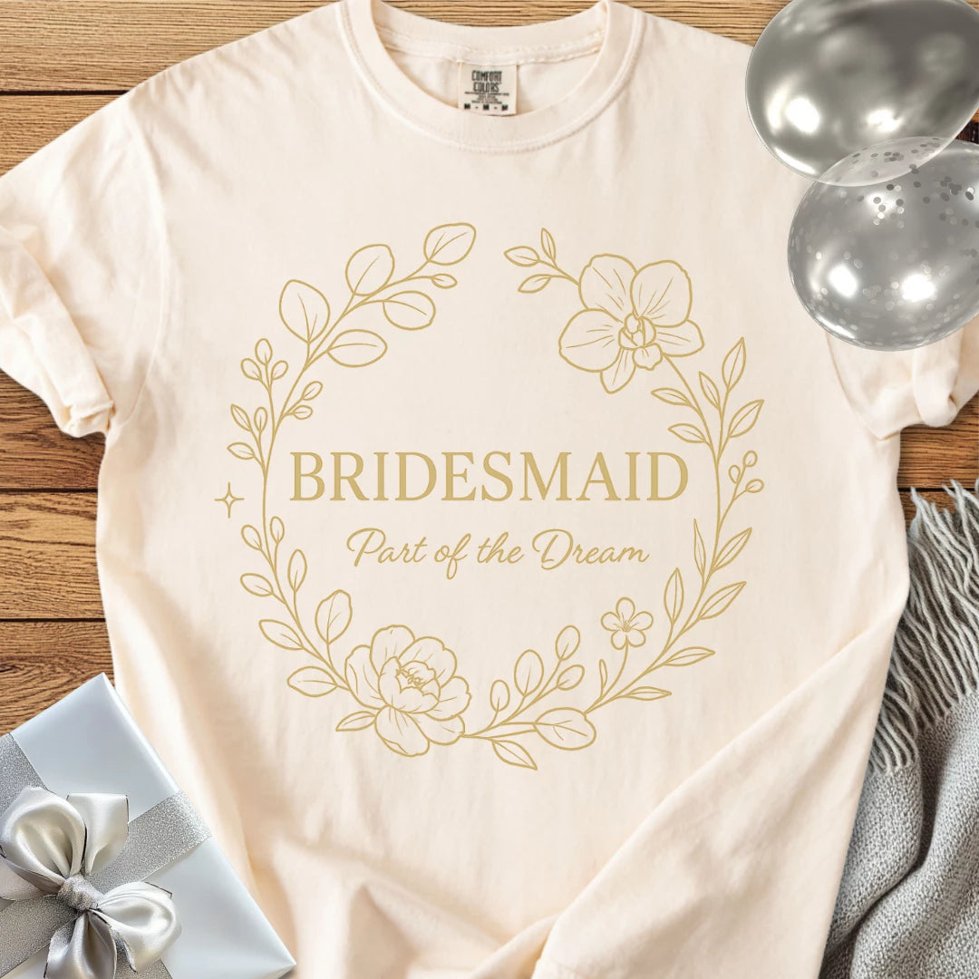 Bridesmaid, Part of the Dream - Premium Elegance Bridal Party T-Shirt