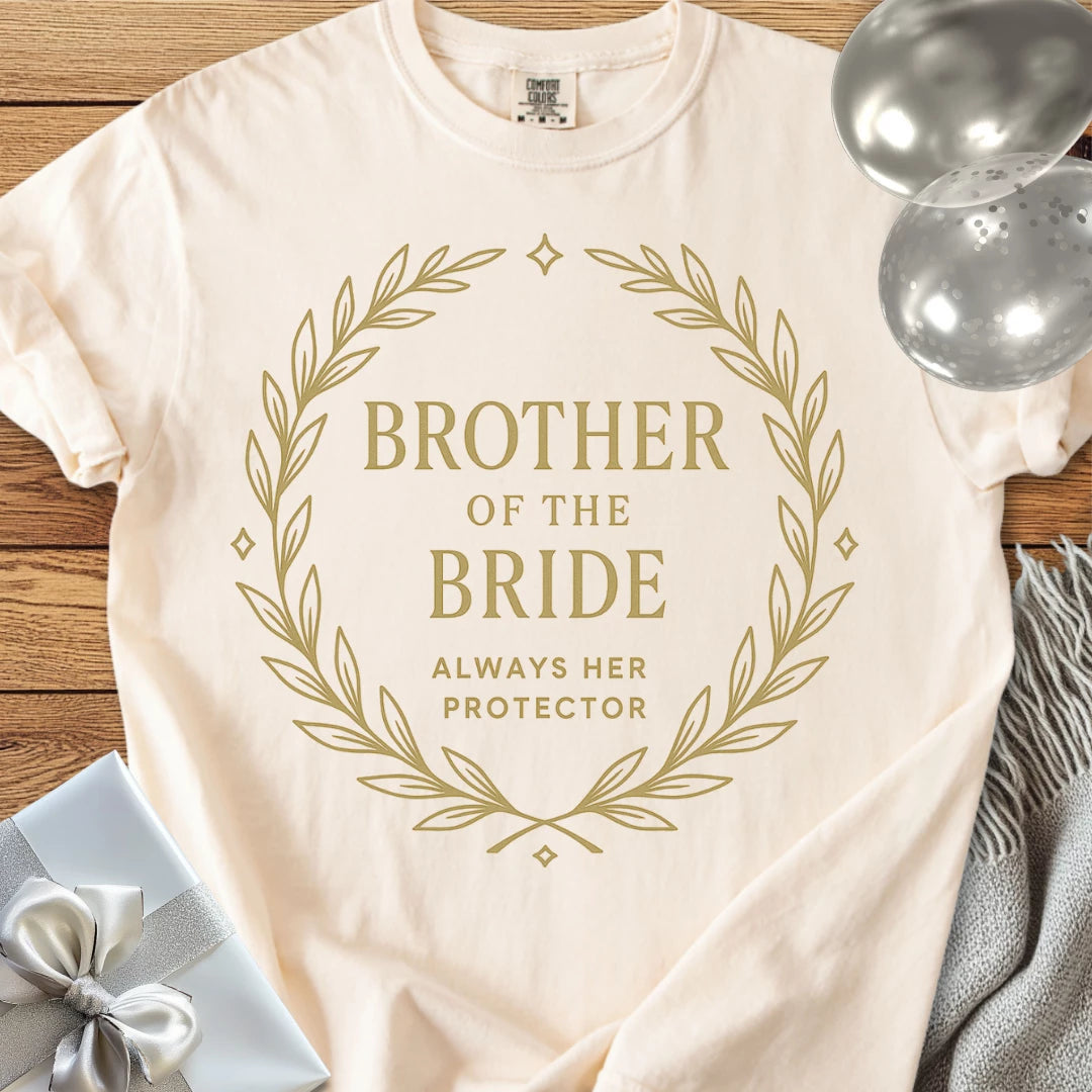 Brother of the Bride, Always Her Protector - Premium Elegance Bridal Party T-Shirt