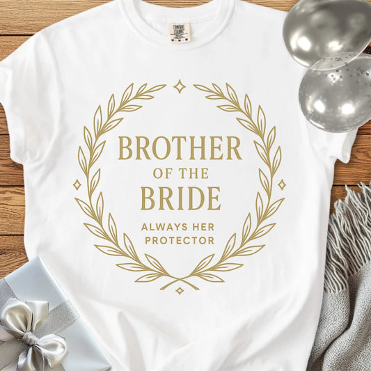 Brother of the Bride, Always Her Protector - Premium Elegance Bridal Party T-Shirt