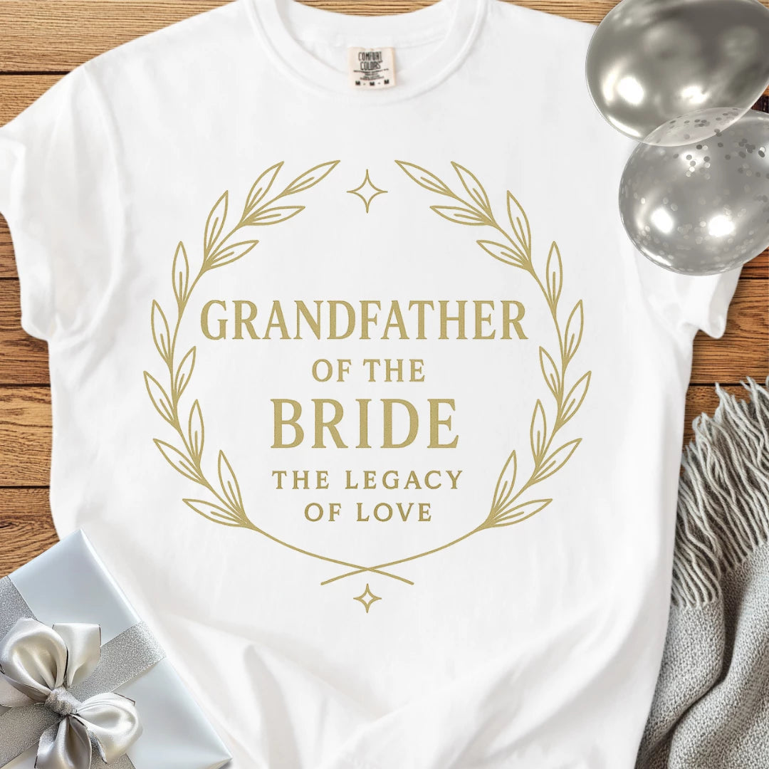 Grandfather of the Bride, The Legacy of Love - Premium Elegance Bridal Party T-Shirt