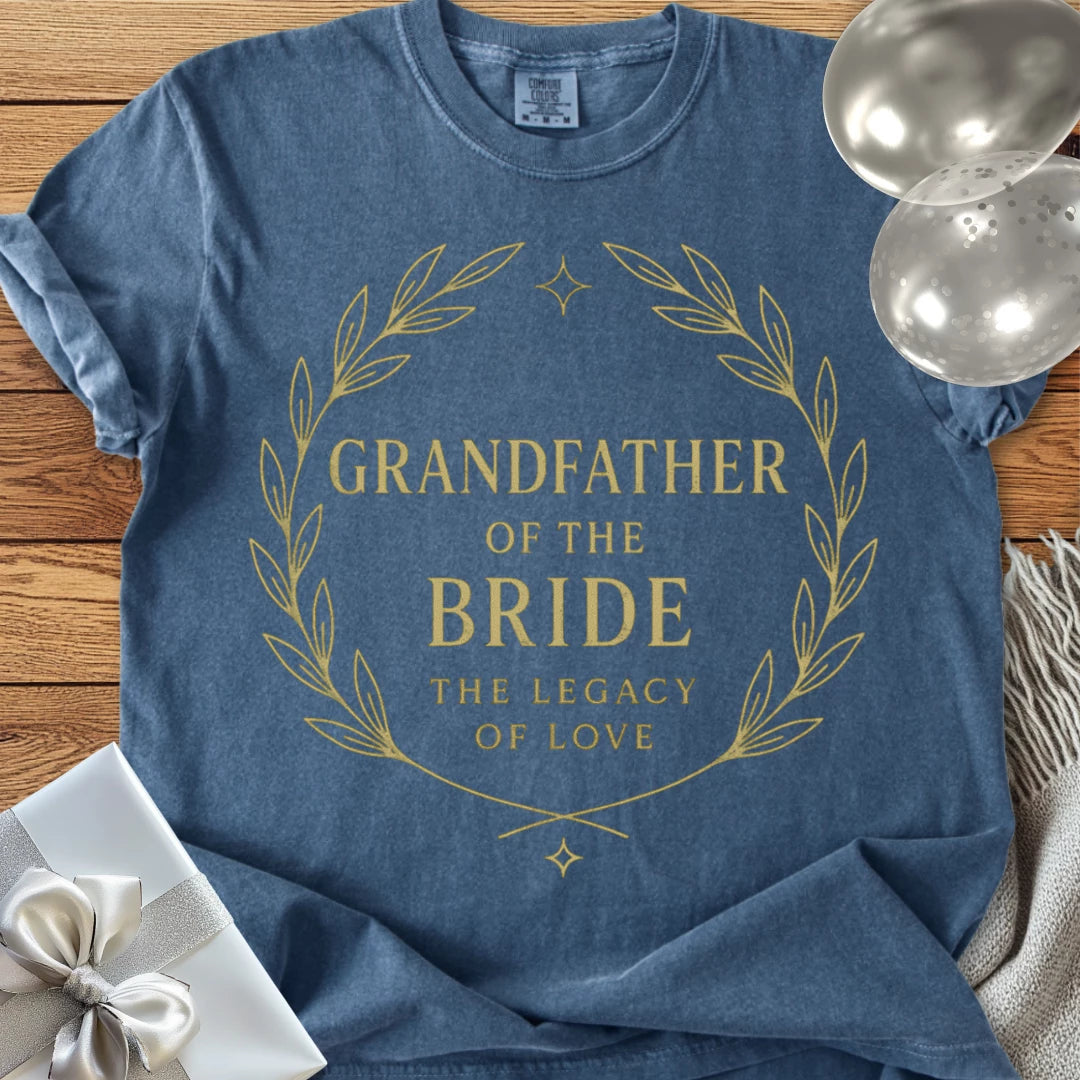 Grandfather of the Bride, The Legacy of Love - Premium Elegance Bridal Party T-Shirt
