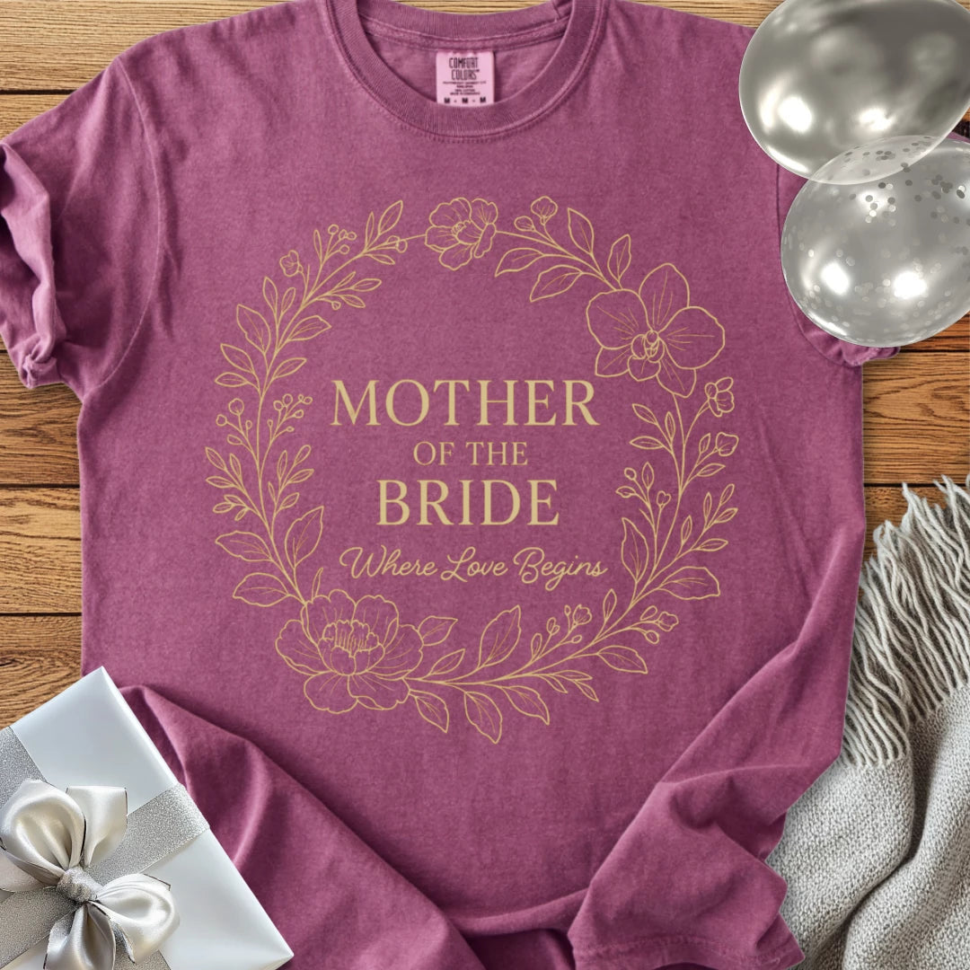 Mother of the Bride, Where Love Begins - Premium Elegance Bridal Party T-Shirt