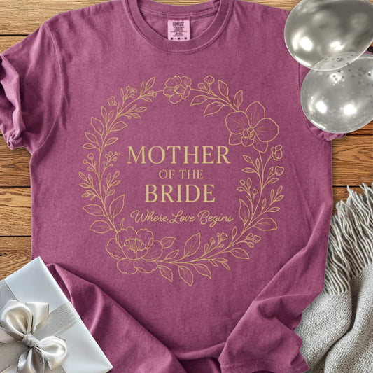 Mother of the Bride, Where Love Begins - Premium Elegance Bridal Party T-Shirt