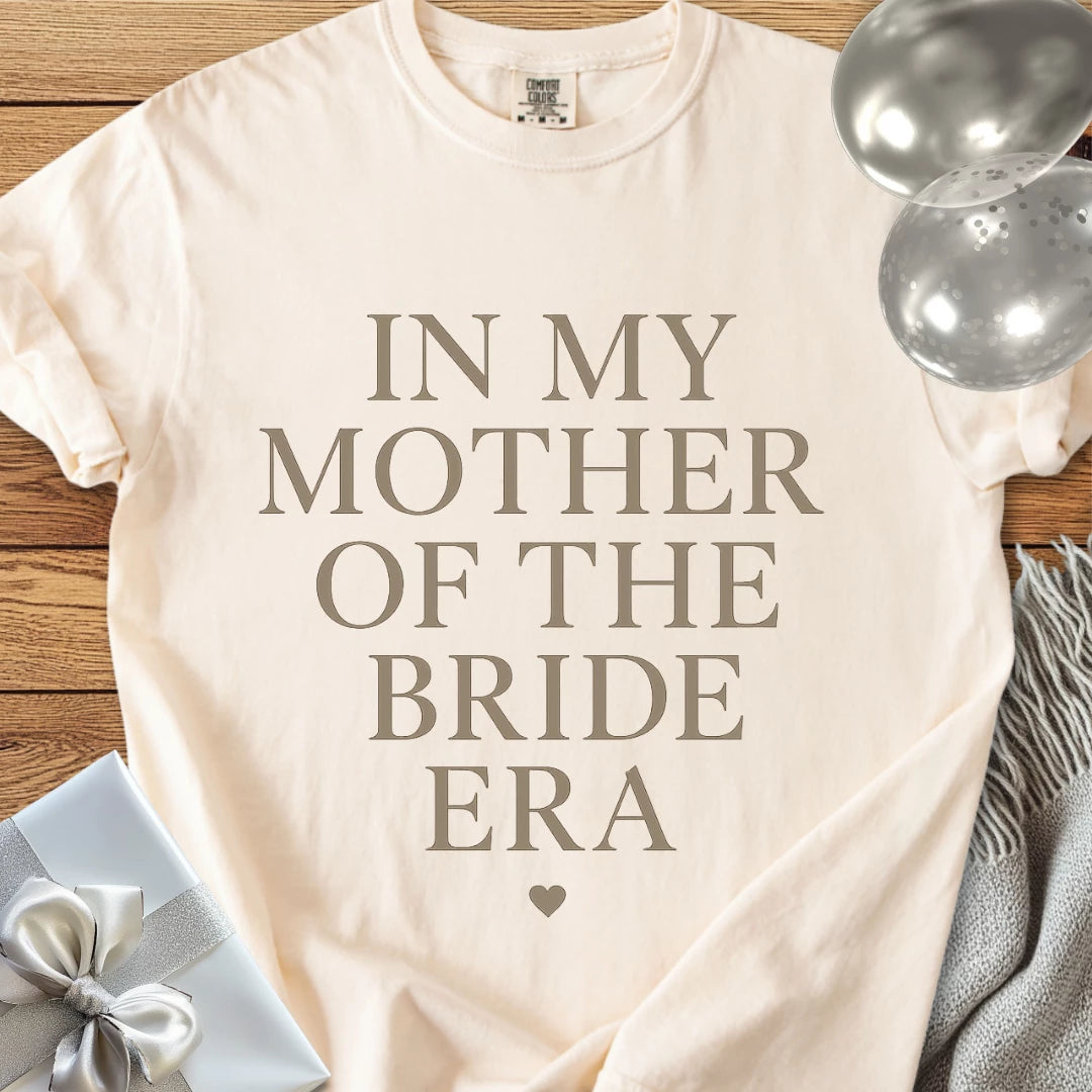 In My Mother of the Bride Era - Premium Eras Collection Bridal Party T-Shirt