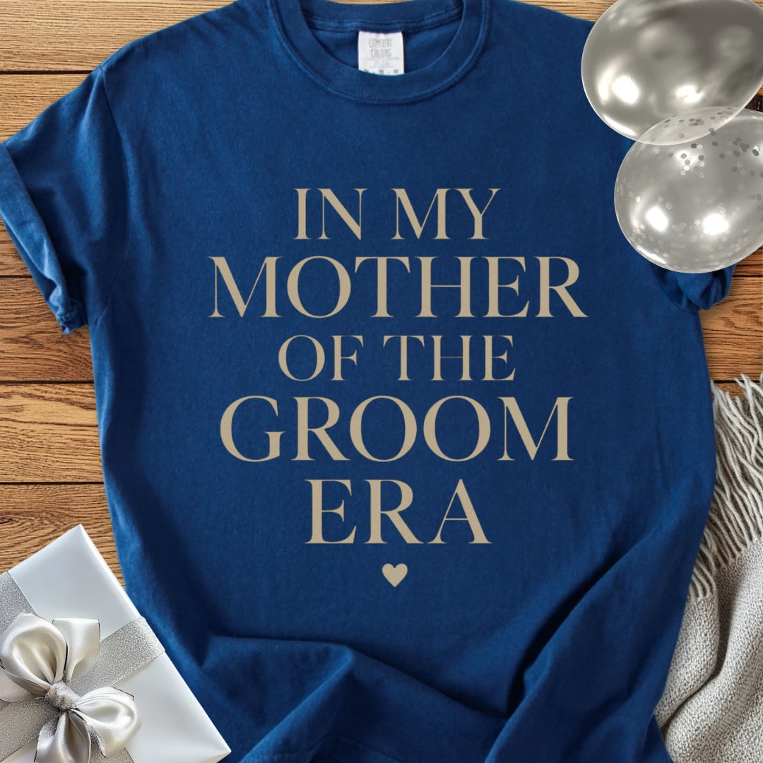 In My Mother of the Groom Era - Premium Eras Collection Bridal Party T-Shirt