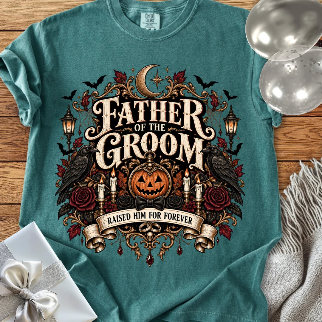 Father of the Groom, Raised Him for Forever - Premium Halloween Wedding T-Shirt