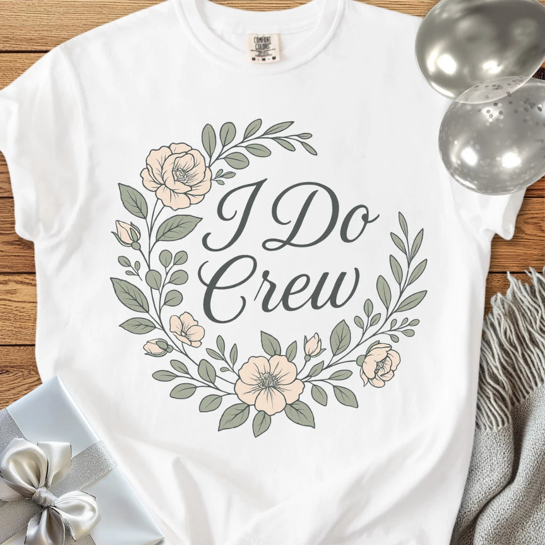 I Do Crew - Premium Floral Bridal Party T-Shirt
