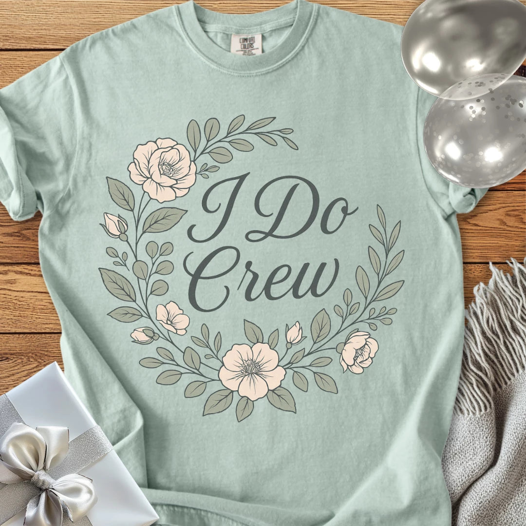 I Do Crew - Premium Floral Bridal Party T-Shirt