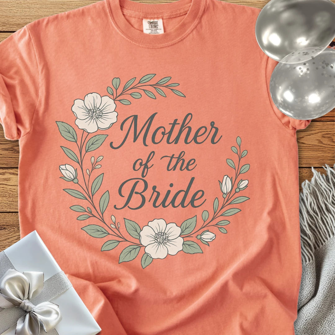 Mother of the Bride - Premium Floral Bridal Party T-Shirt