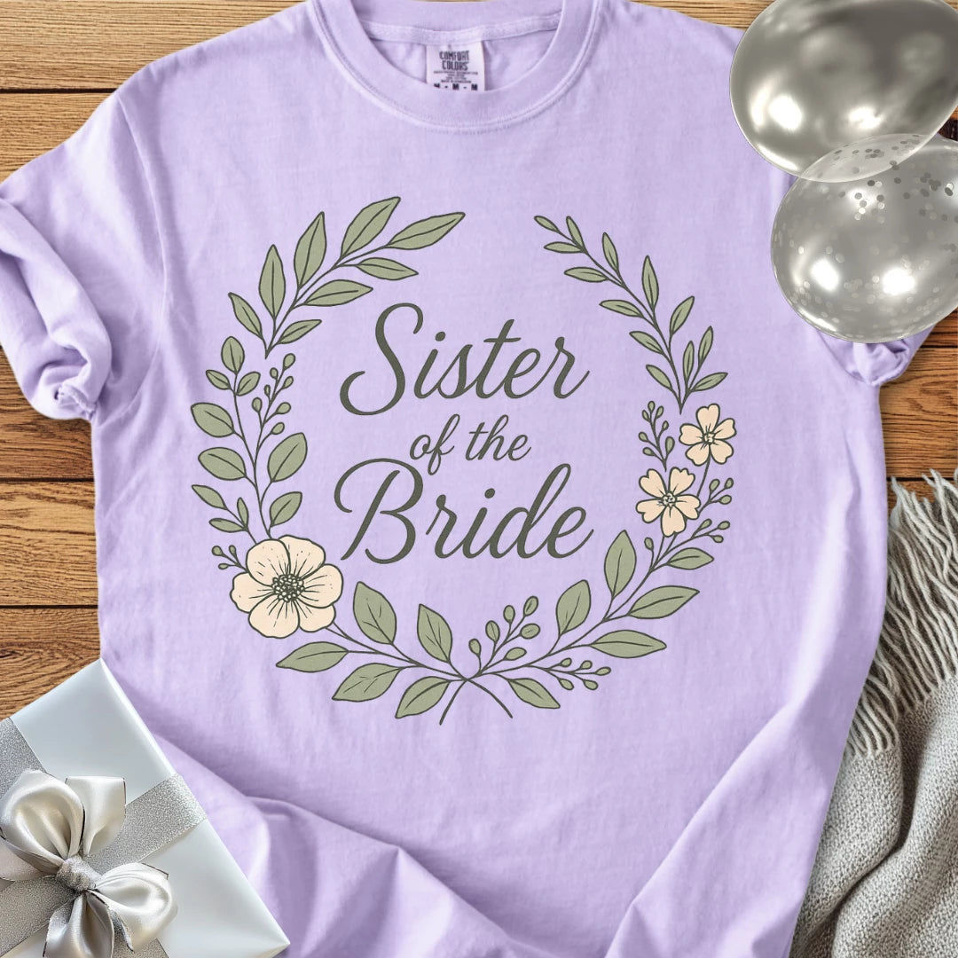 Sister of the Bride - Premium Floral Bridal Party T-Shirt