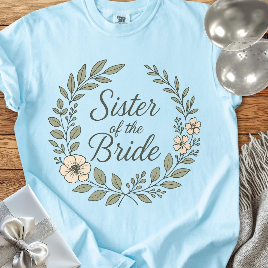 Sister of the Bride - Premium Floral Bridal Party T-Shirt