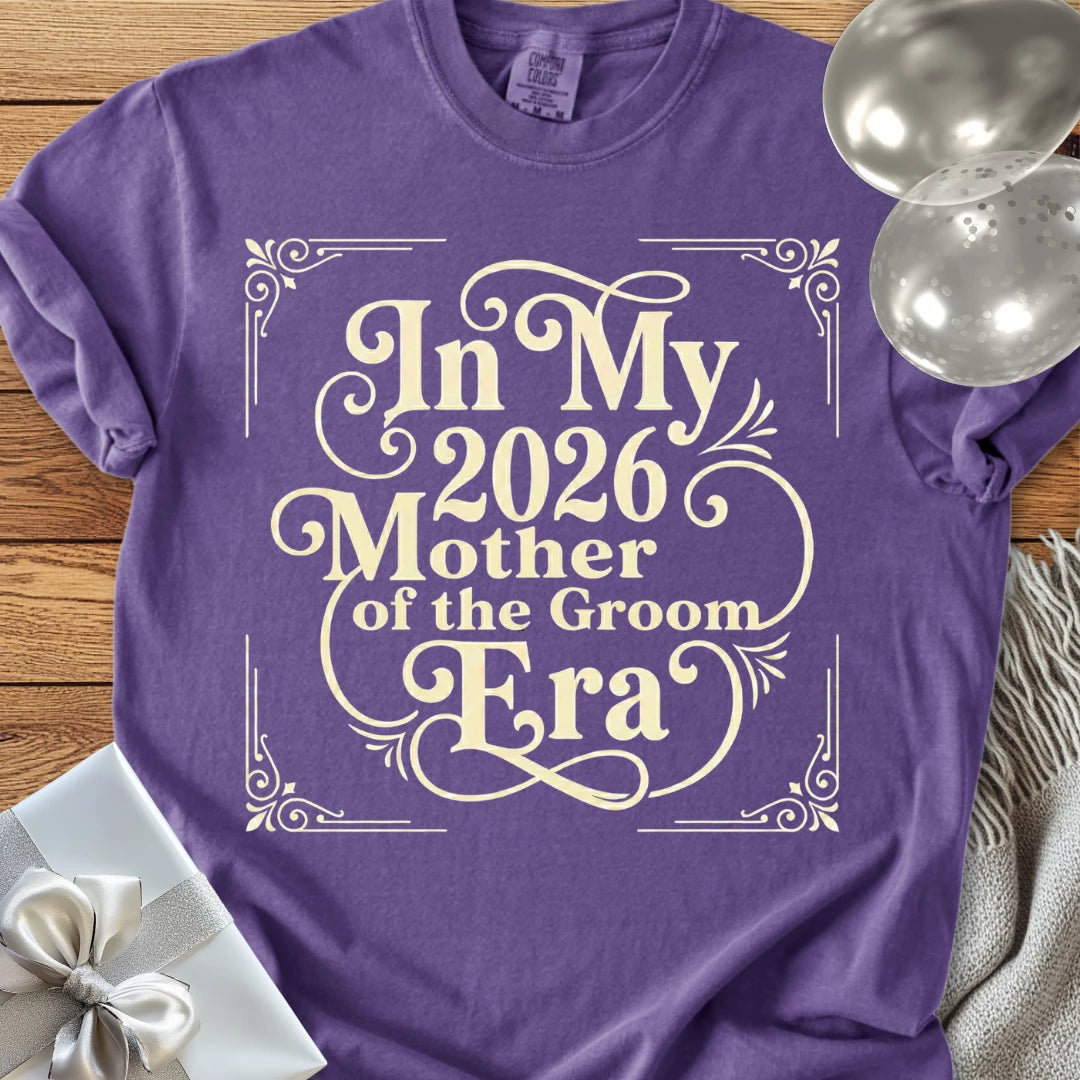 In My 2026 Mother of the Groom Era - Premium Wedding T-Shirt
