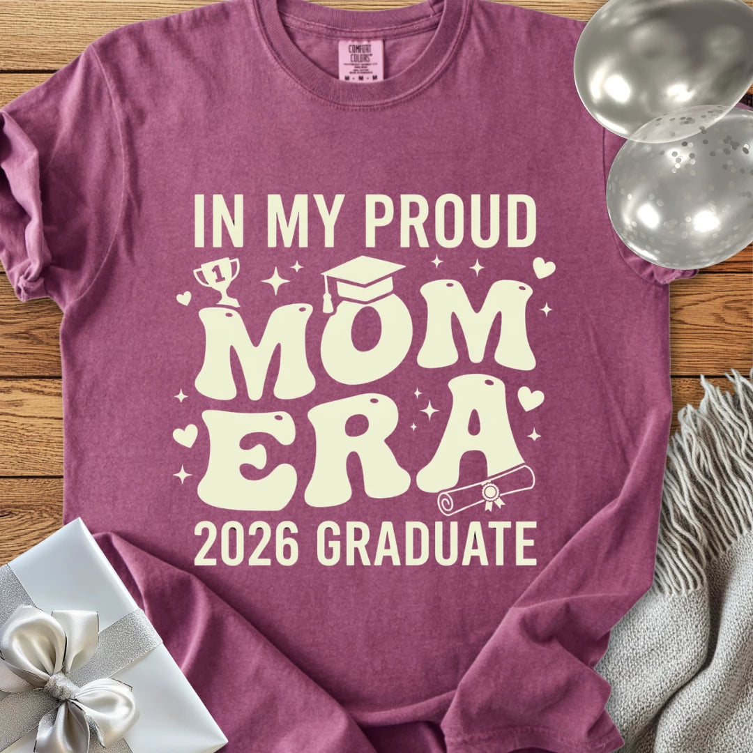 In My Proud Mom Era, 2026 Graduate - Premium T-Shirt