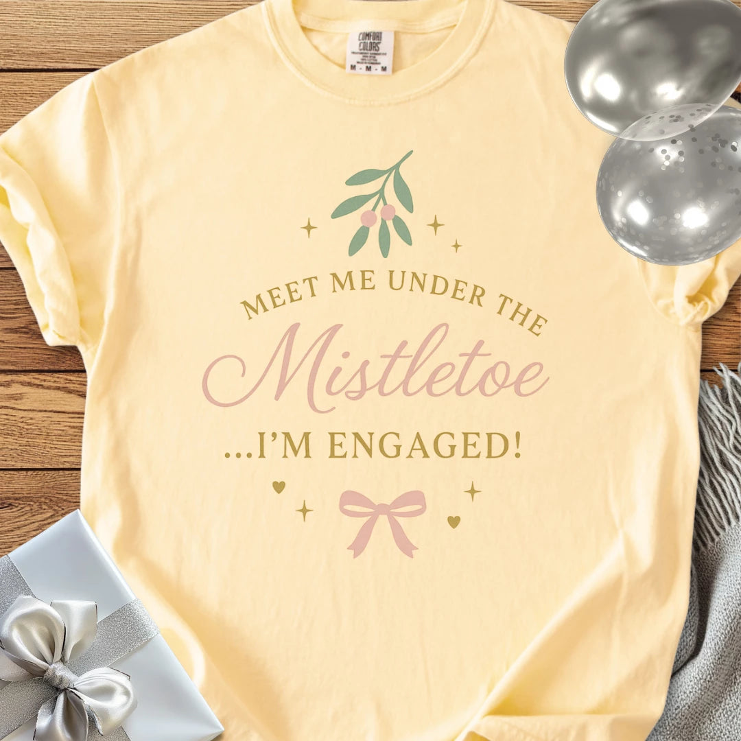 Meet Me Under the Mistletoe ...I'm Engaged - Premium Wedding T-Shirt