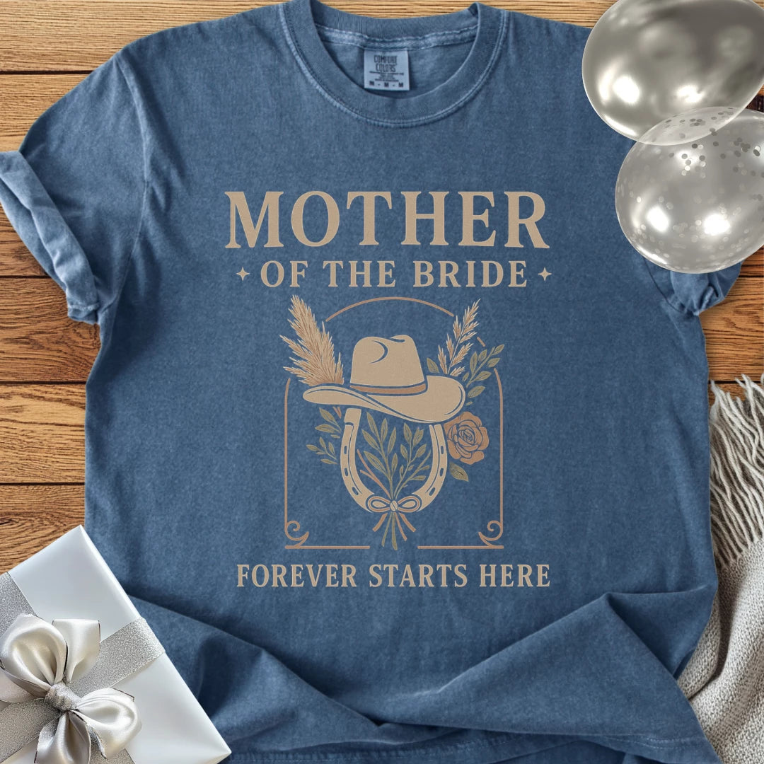 Mother of the Bride, Forever Starts Here - Western Bridal Party T-Shirt