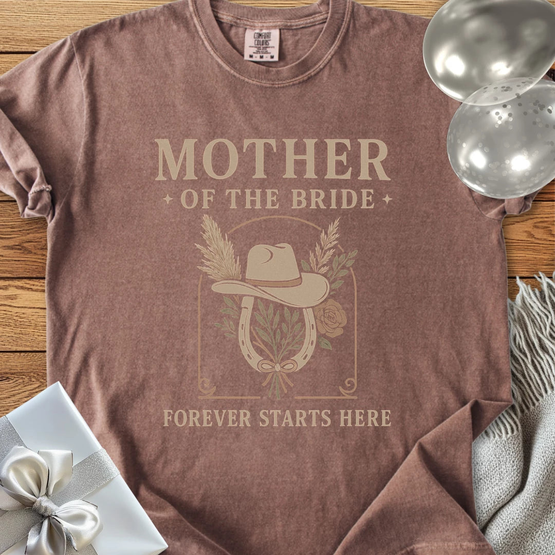 Mother of the Bride, Forever Starts Here - Western Bridal Party T-Shirt