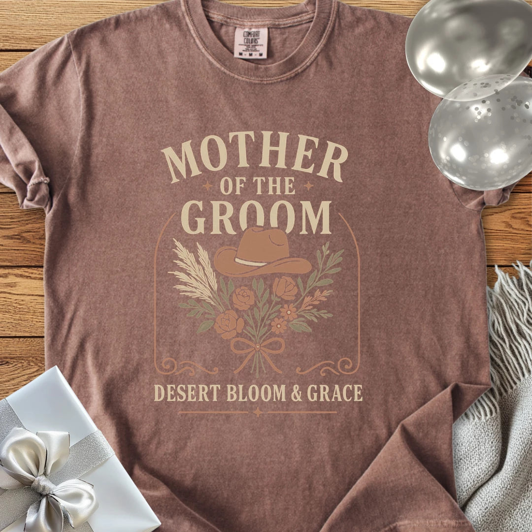 Mother of the Groom, Desert Bloom & Grace - Western Bridal Party T-Shirt