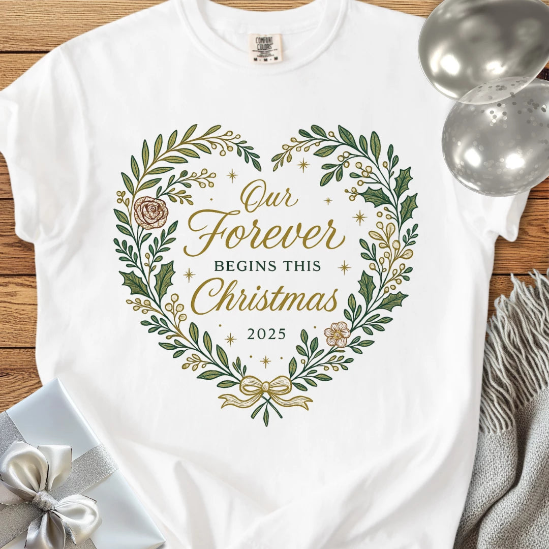 Our Forever Begins This Christmas 2025 - Premium Wedding T-Shirt
