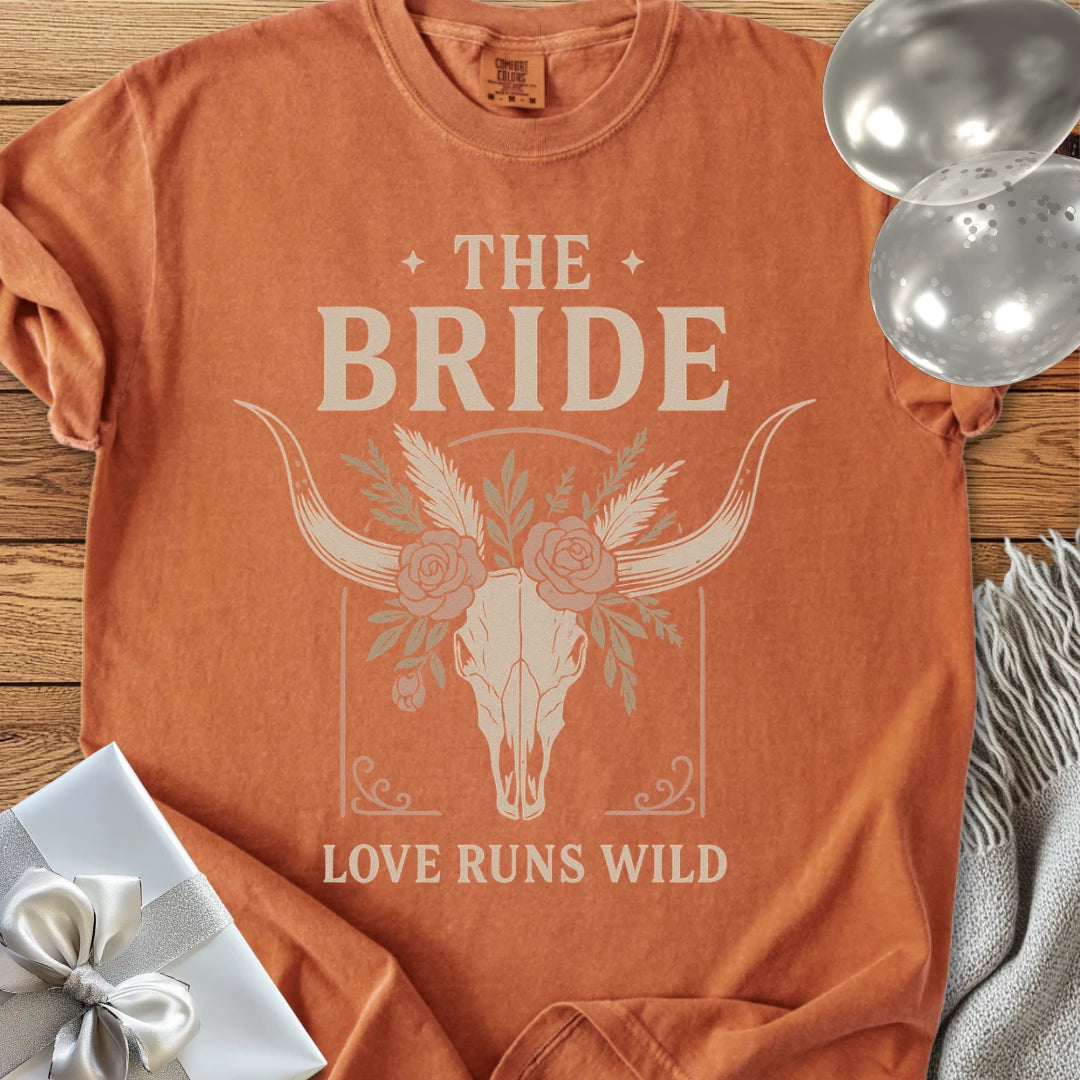 The Bride, Love Runs Wild - Western Bridal Party T-Shirt