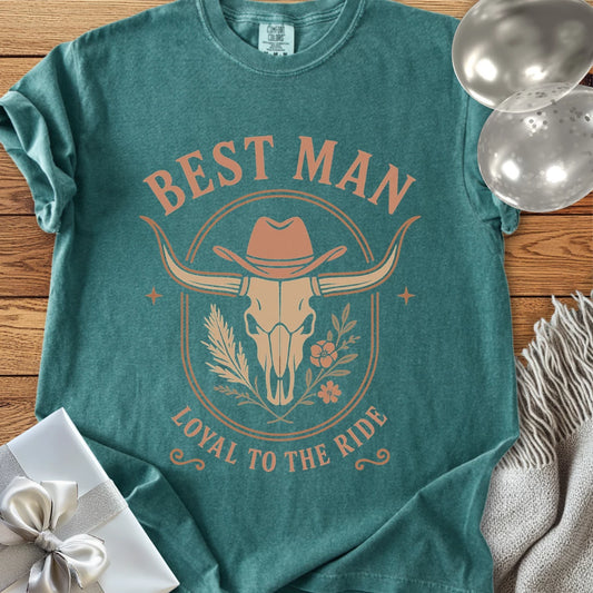 Best Man, Loyal to the Ride - Western Bridal Party T-Shirt