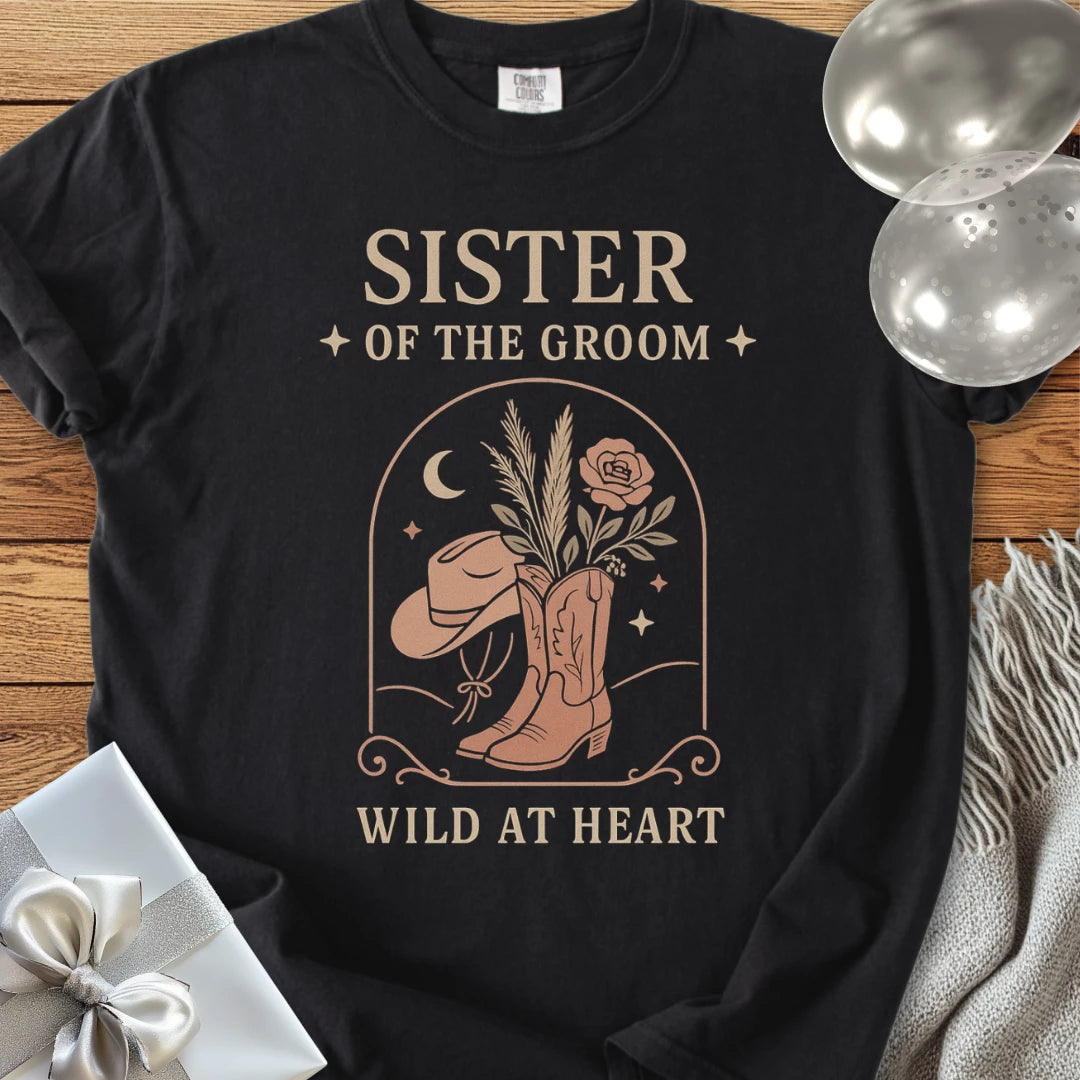 Sister of the Groom, Wild at Heart - Western Bridal Party T-Shirt