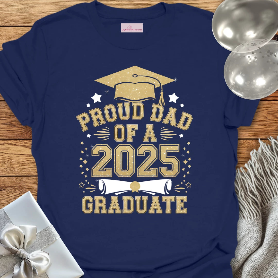 Proud Dad of a 2025 Graduate T-Shirt