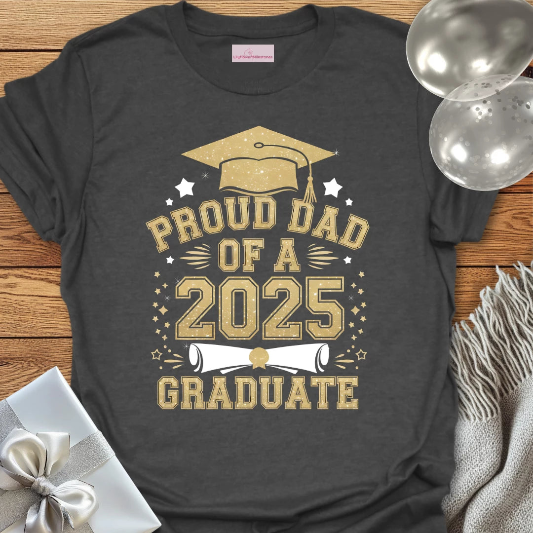 Proud Dad of a 2025 Graduate T-Shirt