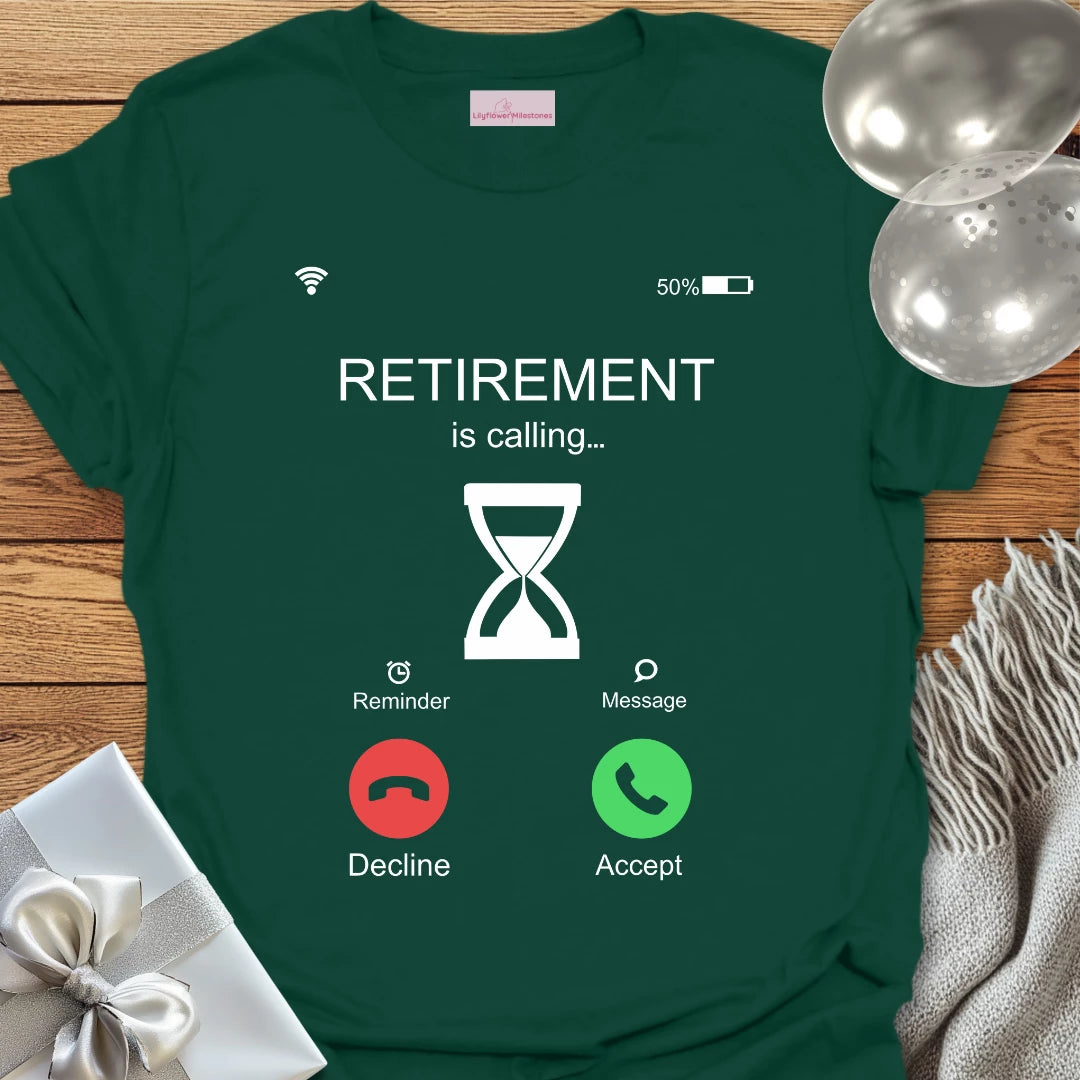 Retirement is Calling - Retirement T-Shirt