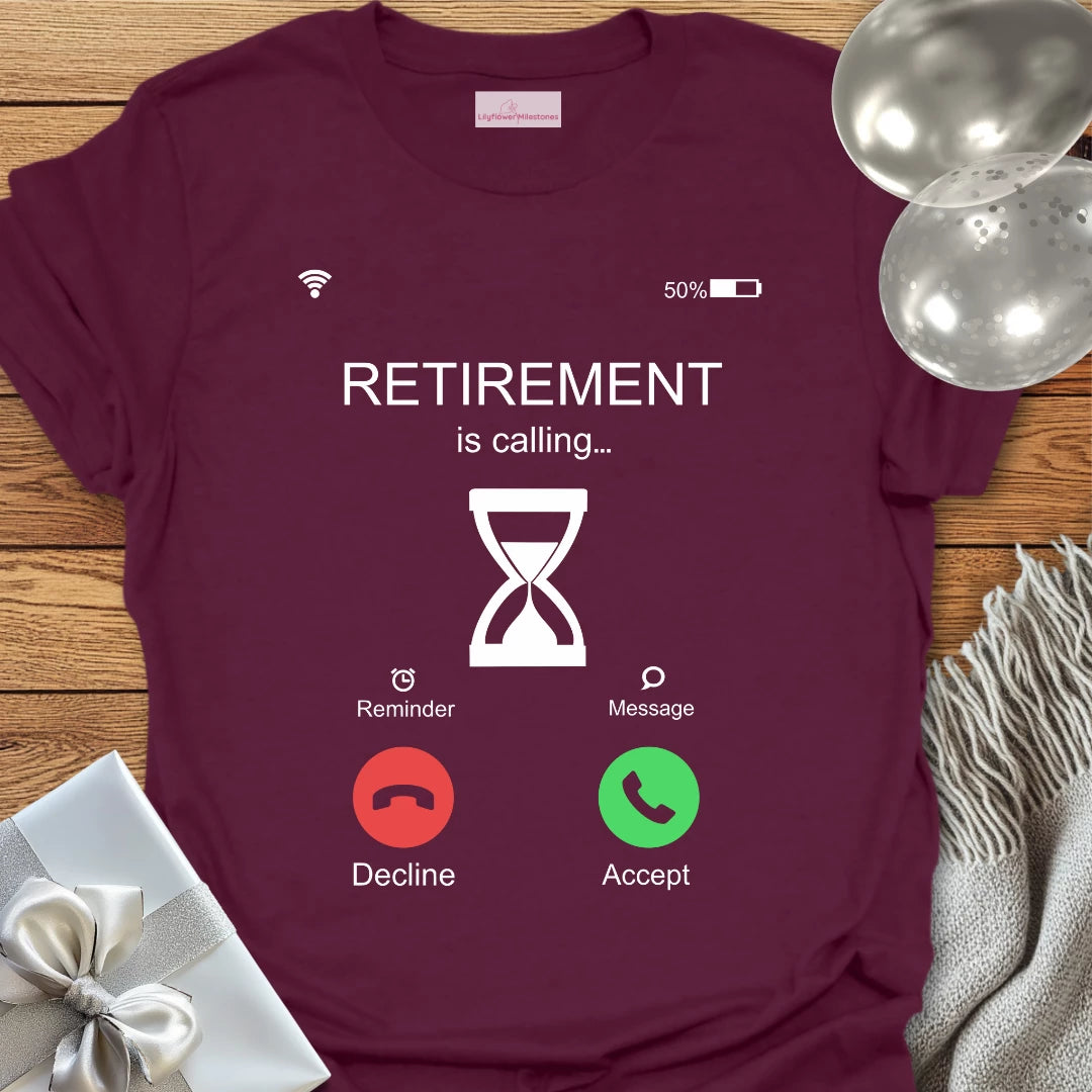 Retirement is Calling - Retirement T-Shirt
