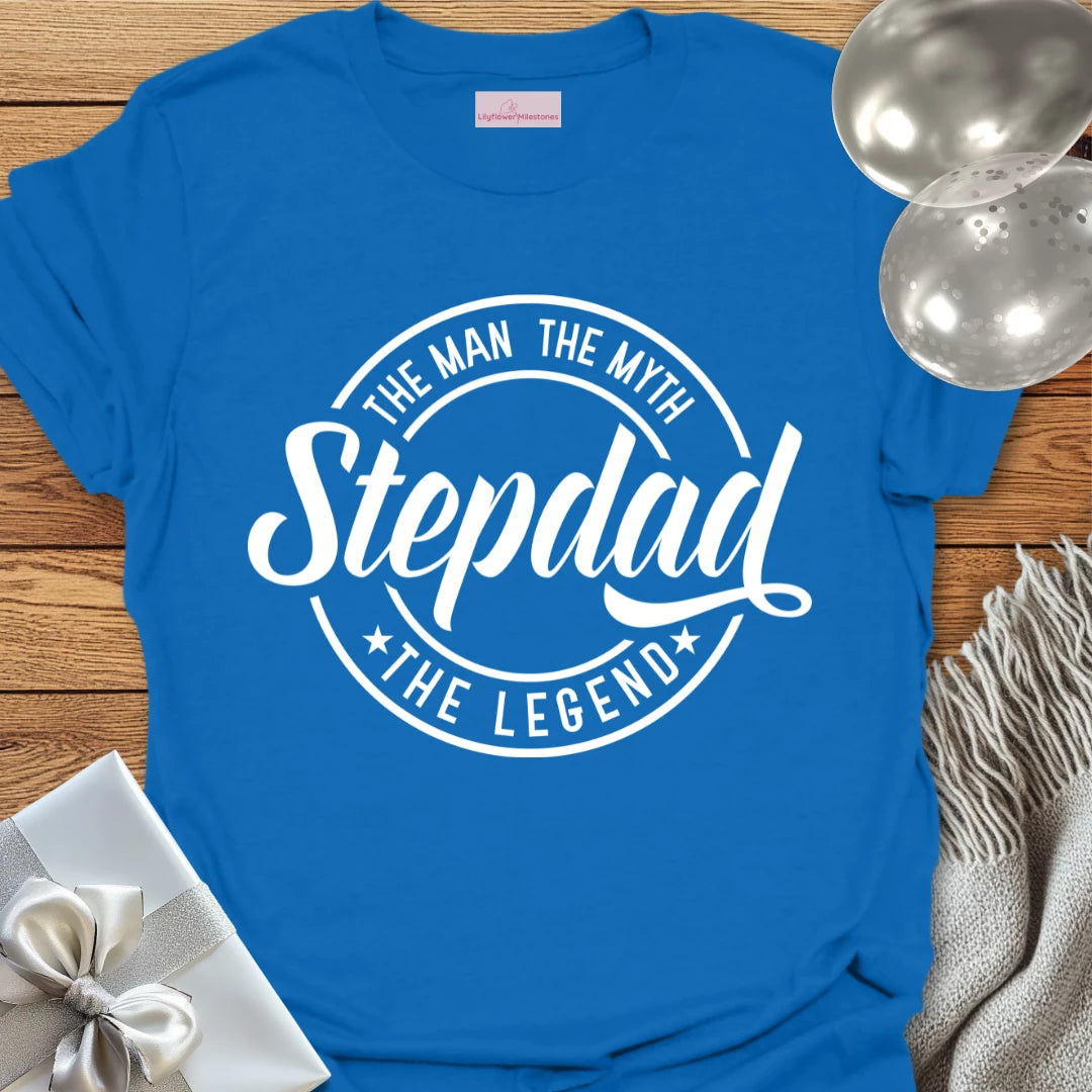 Step-Dad, The Man, The Myth, The Legend - Parenting T-Shirt